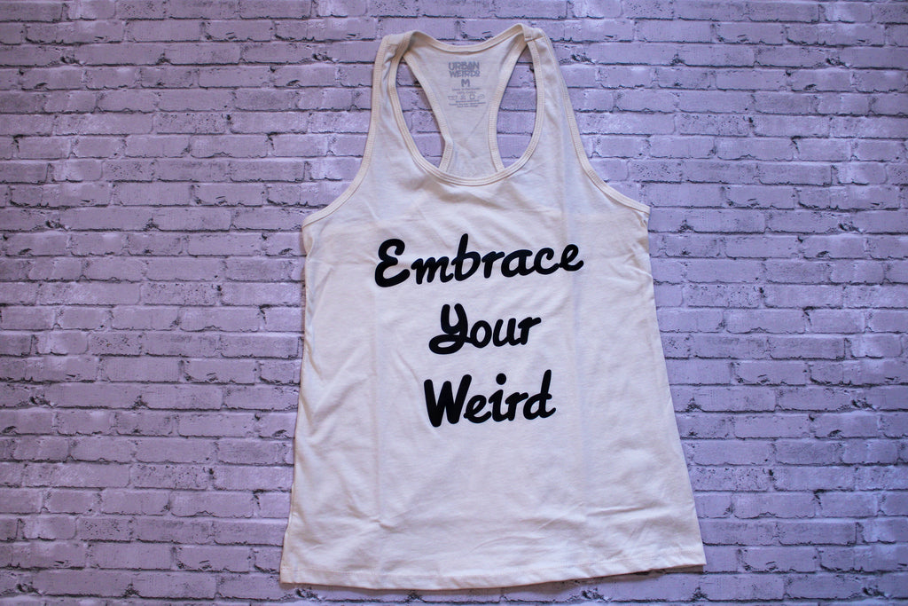 Embrace Your Weird Women's Tank Top